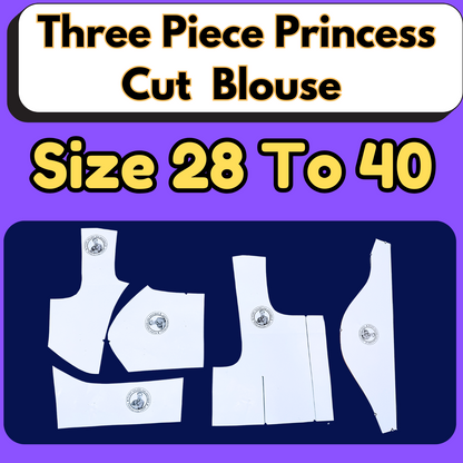 Three Piece Princess Cut Blouse Ready Paper Cutting In Leminated Art Paper With Book By Dileep Tailors |